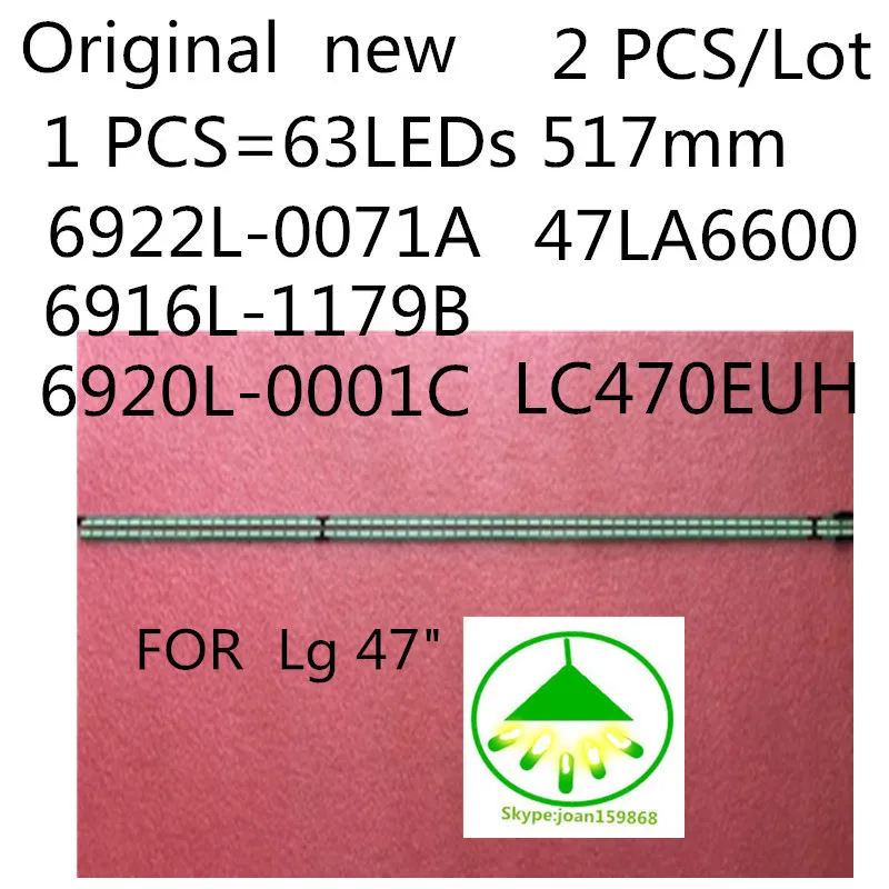 Оригинальная новая светодиодная лента для подсветки 6922L-0071A 6916L-1179B 6920L-0001C, 63 светодиода, 517 мм, для 47 "47LA6600 lc470uh, 2 шт./лот
Оригинальная новая светодиодная лента для подсветки 6922L-0071A 6916L-1179B 6920L-0001C, 63 светодиода, 517 мм, для 47 "47LA6600 lc470uh, 2 шт./лот