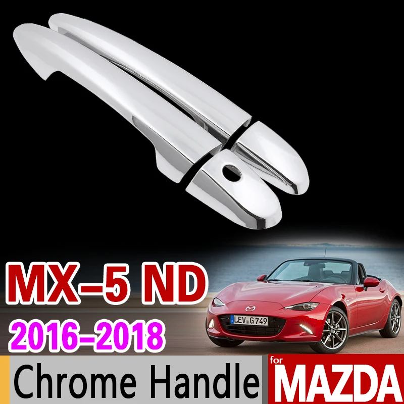 for Mazda MX-5 2016 2017 2018 Luxurious Chrome Door Handle Cover Trim Set MX5 MX 5 ND Car Accessories Stickers Car Styling
for Mazda MX-5 2016 2017 2018 Luxurious Chrome Door Handle Cover Trim Set MX5 MX 5 ND Car Accessories Stickers Car Styling