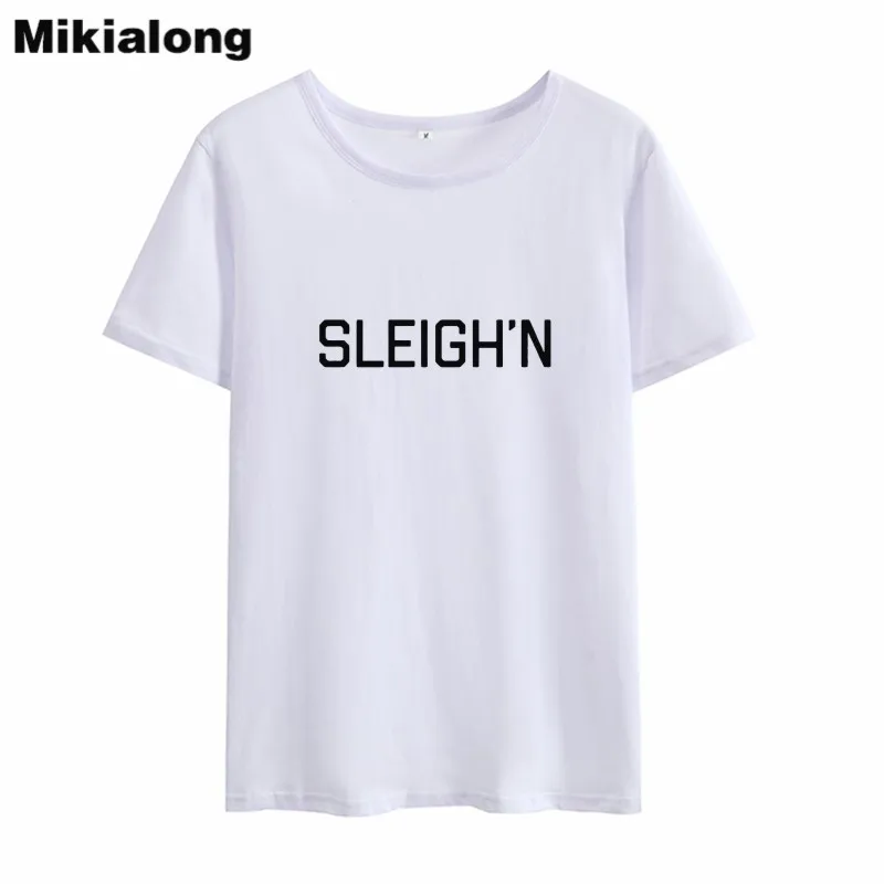 Mikialong SLEIGH'N Women T Shirt Summer 2018 Ulzzang Harajuku Funny Tshirt High Quality Women Fashion Tops Tee Shirt Femme
Mikialong SLEIGH'N Women T Shirt Summer 2018 Ulzzang Harajuku Funny Tshirt High Quality Women Fashion Tops Tee Shirt Femme