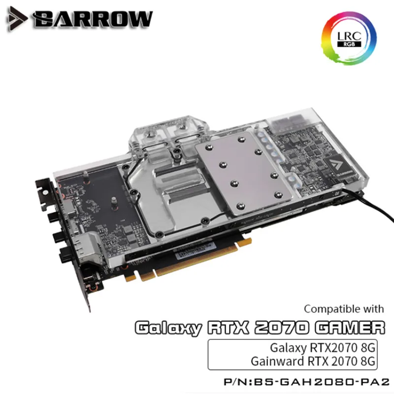 Barrow BS-GAH2080-PA2, LRC 2.0 5V Full Cover Graphics Card Water Cooling Blocks, For GALAXY RTX2070 Gamer/8G, Gainward RTX2070 8
Barrow BS-GAH2080-PA2, LRC 2.0 5V Full Cover Graphics Card Water Cooling Blocks, For GALAXY RTX2070 Gamer/8G, Gainward RTX2070 8