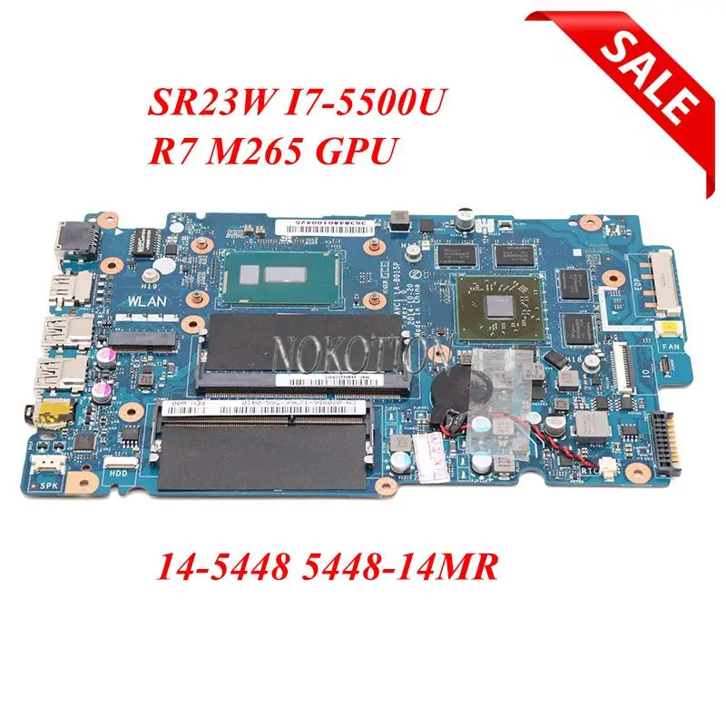 NOKOTION для Dell 14-5448 5448-14MR материнская плата для ноутбука 14 дюймов SR23W I7-5500U CPU R7 M265 GPU CN-0VW3X0 0VW3X0 ZAVC1
NOKOTION для Dell 14-5448 5448-14MR материнская плата для ноутбука 14 дюймов SR23W I7-5500U CPU R7 M265 GPU CN-0VW3X0 0VW3X0 ZAVC1