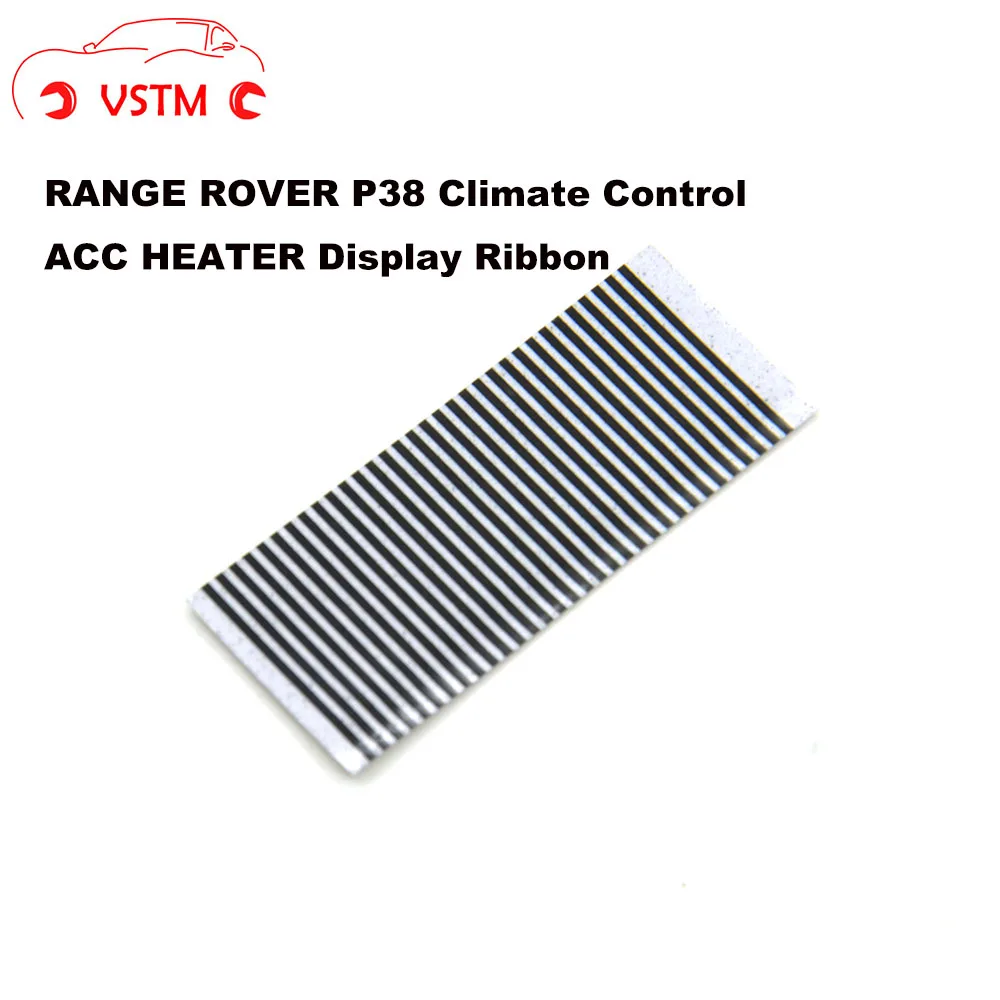 VSTM 1 шт. для ленточного кабеля для Range Rover P38 1995 - 2002 дисплей контроля климата
VSTM 1 шт. для ленточного кабеля для Range Rover P38 1995 - 2002 дисплей контроля климата