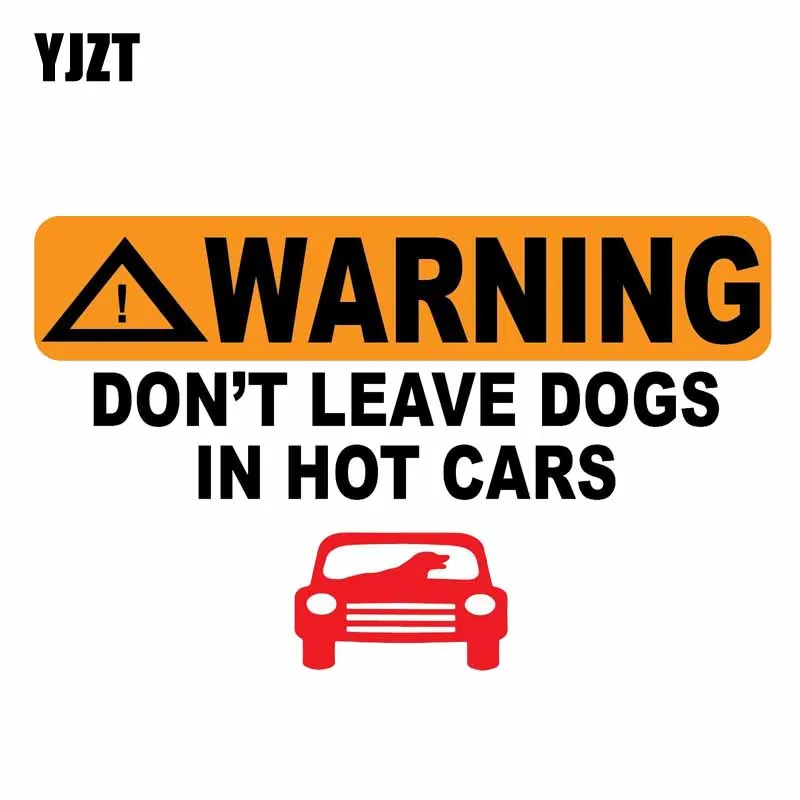 YJZT 13.3CM*8.2CM Don't Leave Your Dogs In Hot Cars Car Sticker PVC Decal 12-0817
YJZT 13.3CM*8.2CM Don't Leave Your Dogs In Hot Cars Car Sticker PVC Decal 12-0817