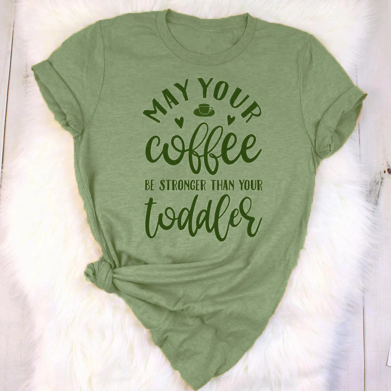 May Your Coffee Be Stronger Than Your Toddler T-Shirt mama Hipster Grunge mom Slogan Vintage Tee Peach love coffee tumble tops
May Your Coffee Be Stronger Than Your Toddler T-Shirt mama Hipster Grunge mom Slogan Vintage Tee Peach love coffee tumble tops
