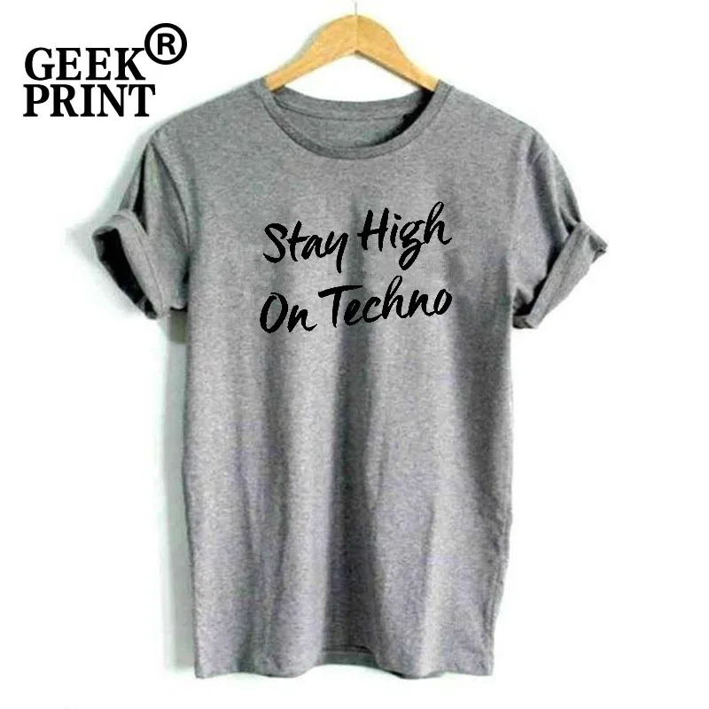 Женские топы с надписью STAY HIGH ON Tech женская футболка графическим принтом со