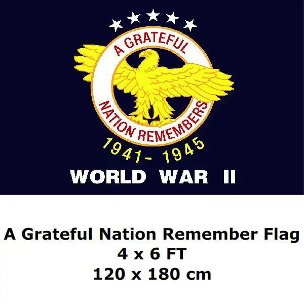 A Grateful Nation Remembers Flag 120 x 180 cm World War 2 WW2 WWII US USA American Veterans Commemorative Flags and Banners
A Grateful Nation Remembers Flag 120 x 180 cm World War 2 WW2 WWII US USA American Veterans Commemorative Flags and Banners