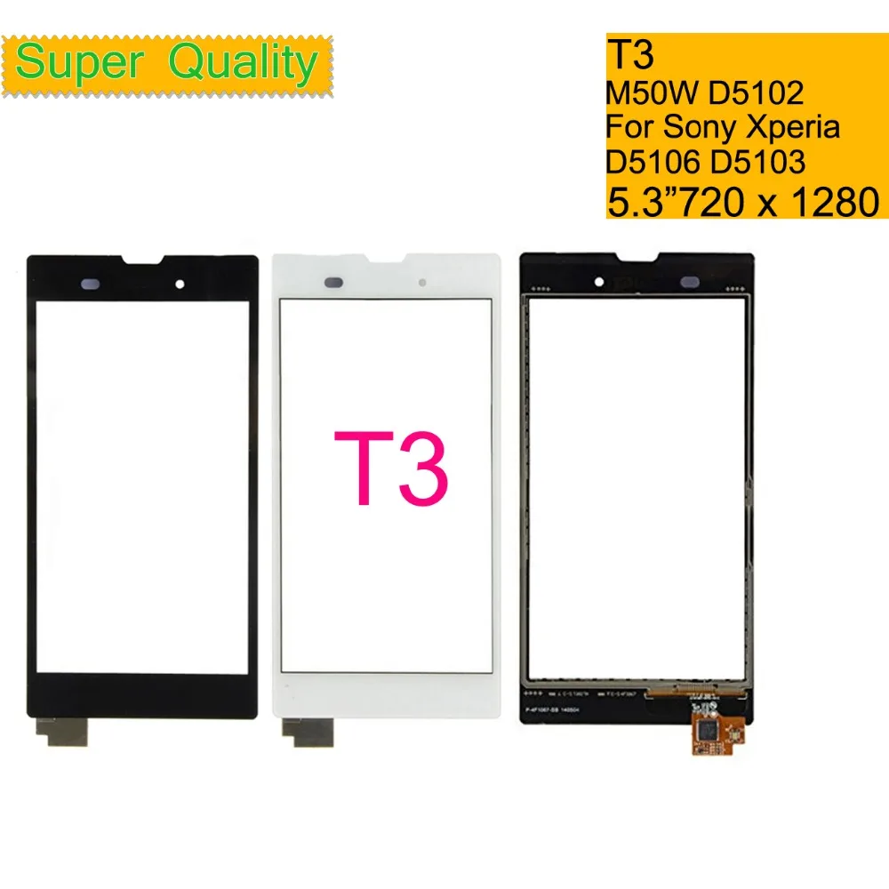 Touchscreen For Sony Xperia T3 M50W D5102 Touch Screen Digitizer Front Glass T3 LTE D5103 D5106 Touch Panel Sensor Lens NO LCD
Touchscreen For Sony Xperia T3 M50W D5102 Touch Screen Digitizer Front Glass T3 LTE D5103 D5106 Touch Panel Sensor Lens NO LCD