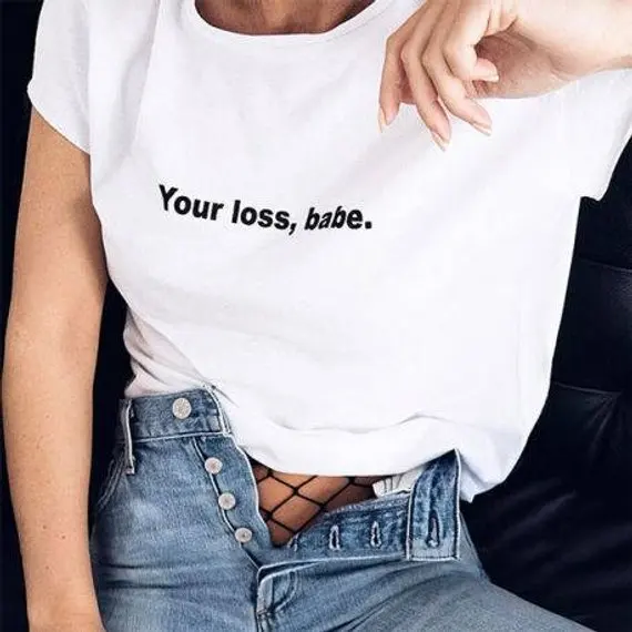 Your loss babe t-shirt, unisex tee, fashion tee, trendy t-shirt, tumblr shirt-F761
Your loss babe t-shirt, unisex tee, fashion tee, trendy t-shirt, tumblr shirt-F761