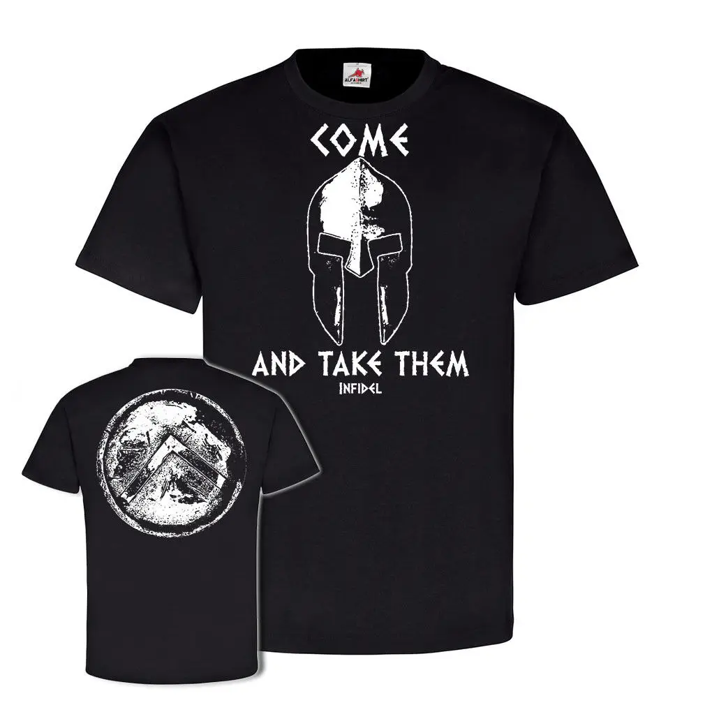 Come and Take Them Sparta Helm Schild INFIDEL Peloponnes Krieger T Shirt Tee Shirt Hipster Harajuku Brand Clothing T-Shirt
Come and Take Them Sparta Helm Schild INFIDEL Peloponnes Krieger T Shirt Tee Shirt Hipster Harajuku Brand Clothing T-Shirt