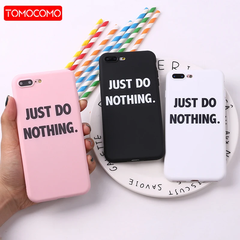Soft TPU Silicone Matte Case Just Do Nothing Cool Quote Funny Words For iPhone 12 Mini 8 8Plus X 7 7Plus XS Max
Soft TPU Silicone Matte Case Just Do Nothing Cool Quote Funny Words For iPhone 12 Mini 8 8Plus X 7 7Plus XS Max