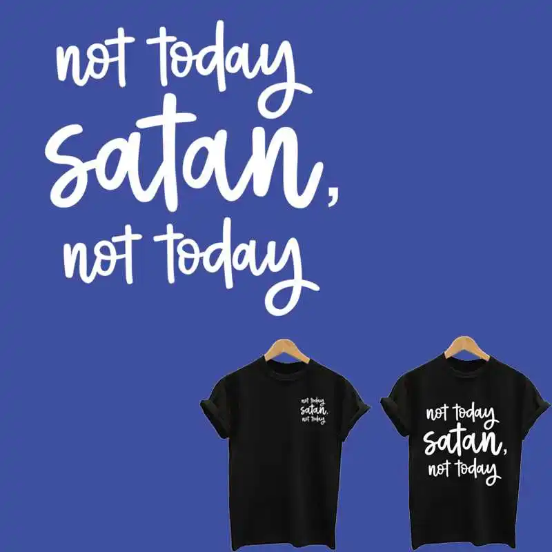 Not Today Satan Not Today Stickers Applications Iron On Transfers For Clothing Thermoadhesive Fusible Patches BrandFree Shipping
Not Today Satan Not Today Stickers Applications Iron On Transfers For Clothing Thermoadhesive Fusible Patches BrandFree Shipping