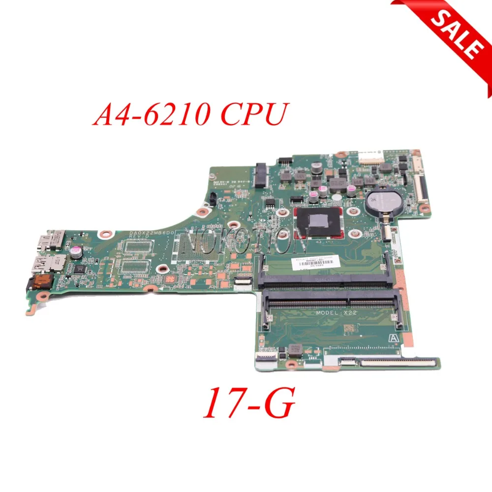 NOKOTION 809397-001 809397-501 809397-601 DA0X22MB6D0 материнская плата для ноутбука HP pavIiion 17-G A4-6210 CPU DDR3 основная плата работает
NOKOTION 809397-001 809397-501 809397-601 DA0X22MB6D0 материнская плата для ноутбука HP pavIiion 17-G A4-6210 CPU DDR3 основная плата работает