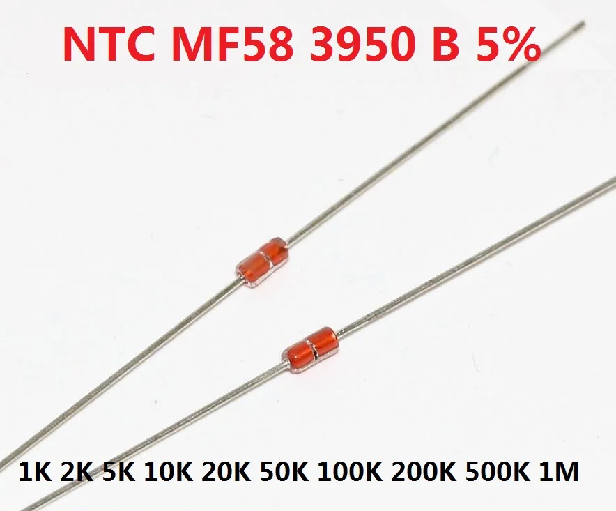 

Free Ship 20pcs Thermal Resistor NTC MF58 3950 B 5% 1K 2K 5K 10K 20K 50K 100K 200K 500K 1M 1/2/3/5/10/K Ohm R Thermistor Sensor