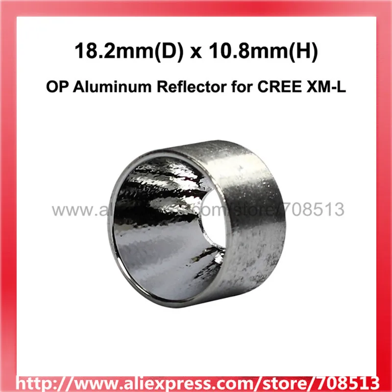 

18.2mm(D) x 10.8mm(H) OP Aluminum Reflector for CREE XM-L