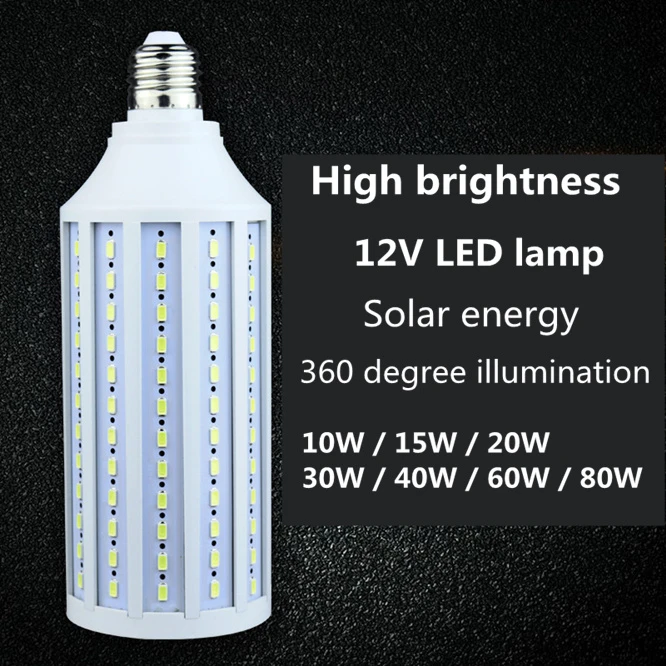 

10 PCS/LOT B22 E27 E14 LED Lamp Bulb 5730 lamp beads 10W 15W 20W 30W 40W Light Bulb IP30 Corn Bulb light 12V Solar Lamp