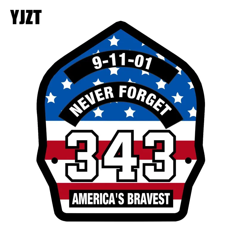 YJZT 14CM*16.7CM 9/11 Never Forget 343 AMERICA'S BRAVEST Reflective Car Sticker PVC Funny Decal 12-0674
YJZT 14CM*16.7CM 9/11 Never Forget 343 AMERICA'S BRAVEST Reflective Car Sticker PVC Funny Decal 12-0674