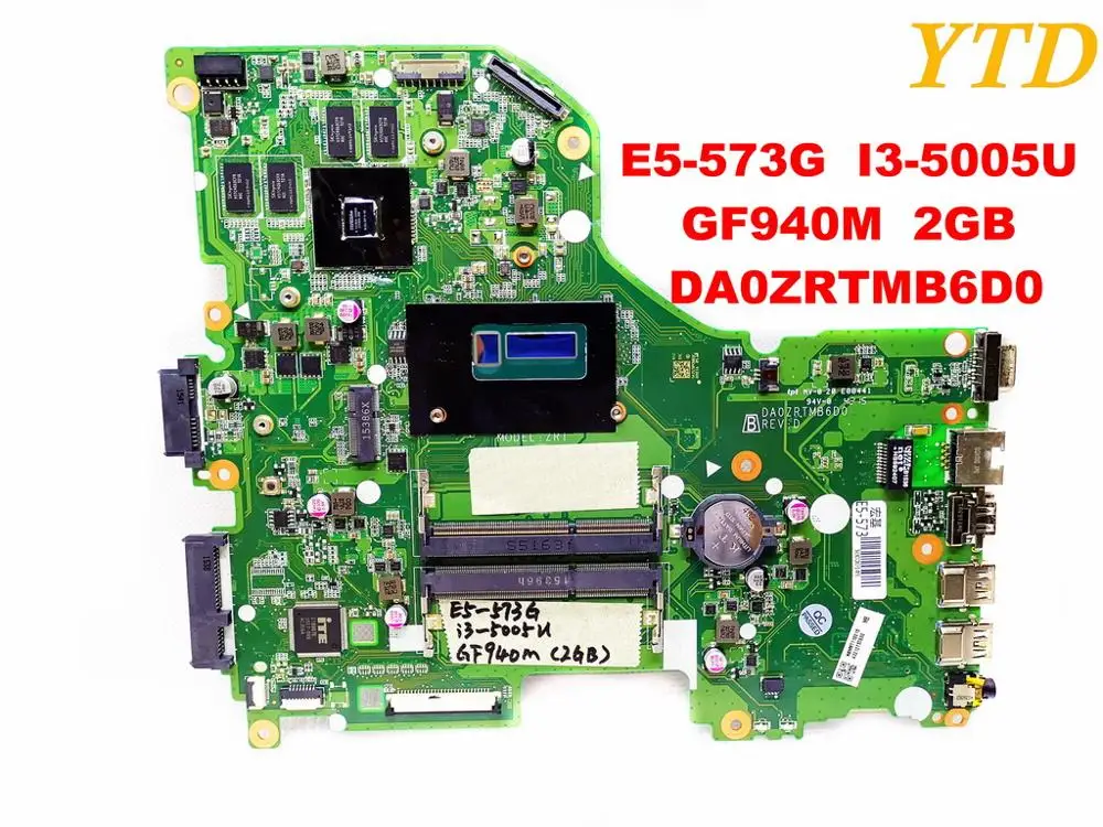 Original for ACER E5-573G laptop motherboard E5-573G I3-5005U GF940M 2GB DA0ZRTMB6D0 tested good free shipping
Original for ACER E5-573G laptop motherboard E5-573G I3-5005U GF940M 2GB DA0ZRTMB6D0 tested good free shipping