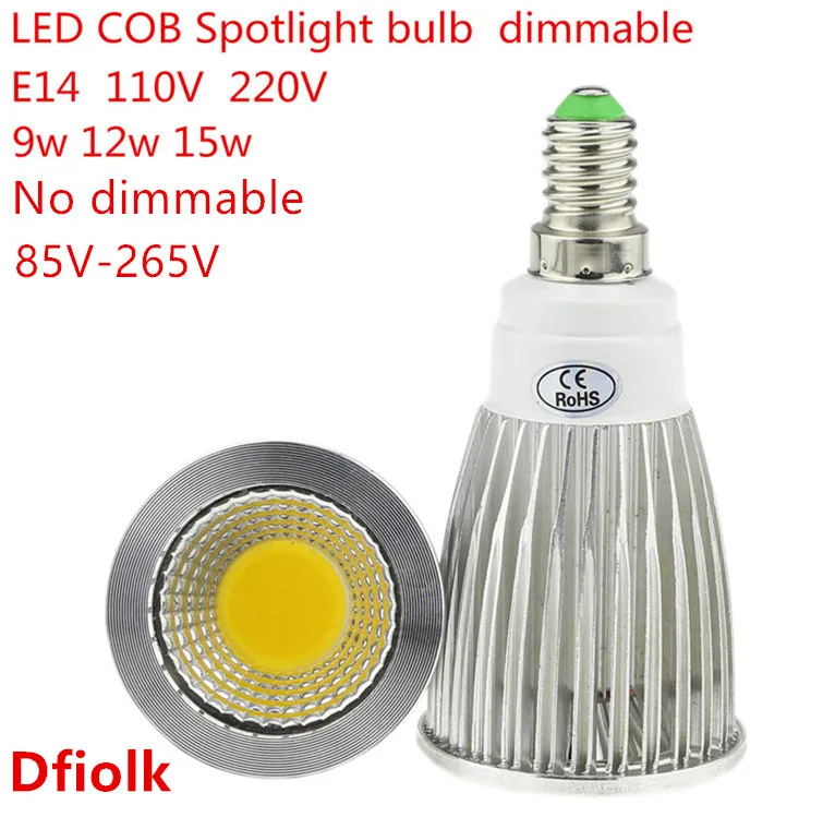 10PCS High Lumen E14 LED COB Spotlight 9W 12W 15W Dimmable AC110V 220V LED Spot Light Bulb Lighting Lamp Warm/Cool white
10PCS High Lumen E14 LED COB Spotlight 9W 12W 15W Dimmable AC110V 220V LED Spot Light Bulb Lighting Lamp Warm/Cool white