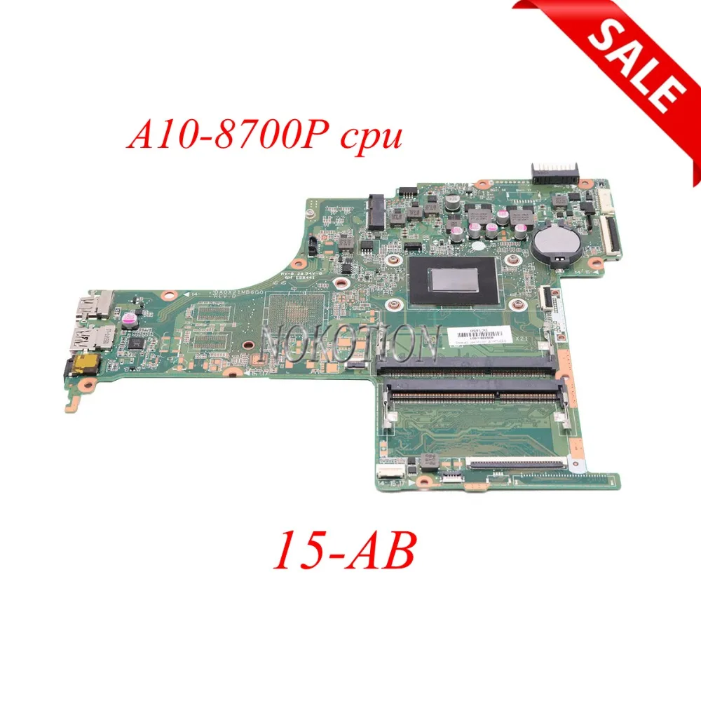 NOKOTION 809338-001 809338-601 материнская плата для ноутбука HP Pavilion 15-AB DA0X21MB6D0 A10-8700P основная плата полностью протестирована
NOKOTION 809338-001 809338-601 материнская плата для ноутбука HP Pavilion 15-AB DA0X21MB6D0 A10-8700P основная плата полностью протестирована