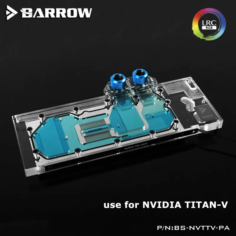 BarrowLRC2.0 5V BS-NVTTV-PA, Full Cover Graphics Card Water Cooling Blocks,For Founder Edition Nvidia Titan V
BarrowLRC2.0 5V BS-NVTTV-PA, Full Cover Graphics Card Water Cooling Blocks,For Founder Edition Nvidia Titan V