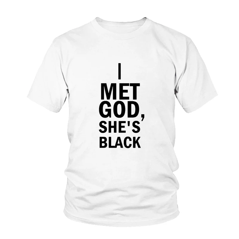 Women Tshirt I Met God She's Black Print Cotton Casual Funny Shirt Lady White Tops Tees Hipster Street Wear Female T-shirts
Women Tshirt I Met God She's Black Print Cotton Casual Funny Shirt Lady White Tops Tees Hipster Street Wear Female T-shirts