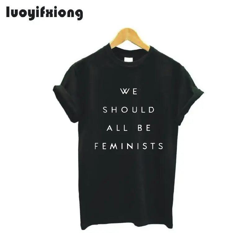 Luoyifxiong 2021 New We Should All Be Feminists T-shirt Women Summer Short Sleeve Casual Tee Shirt Femme Tops Camisetas Mujer
Luoyifxiong 2021 New We Should All Be Feminists T-shirt Women Summer Short Sleeve Casual Tee Shirt Femme Tops Camisetas Mujer