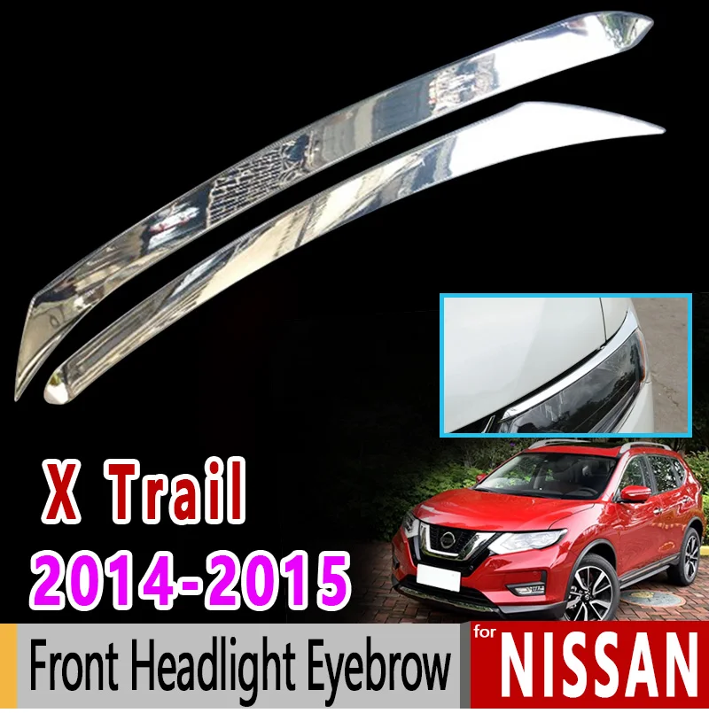 for Nissan X-Trail T32 MK3 Chrome Front Headlight Eyebrow 2014 2015 X Trail XTrail Accessories Car Sticker | Автомобили и