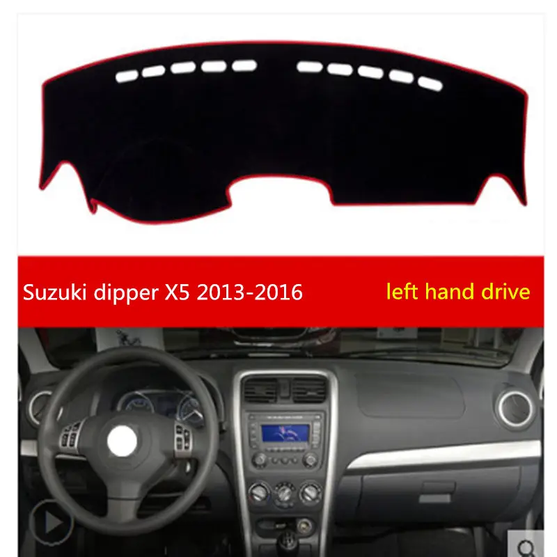 TAIJS for Suzuki dipper X5 2013-2016 car dashboard Mat avoid light Cover Defence of the light for left hand drive
TAIJS for Suzuki dipper X5 2013-2016 car dashboard Mat avoid light Cover Defence of the light for left hand drive