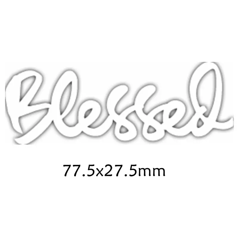 Blessed Enhlish Words Metal Cutting Dies DIY Scrapbooking Embossing Paper Cards Making Crafts Supplies New 2019 Diecut
Blessed Enhlish Words Metal Cutting Dies DIY Scrapbooking Embossing Paper Cards Making Crafts Supplies New 2019 Diecut