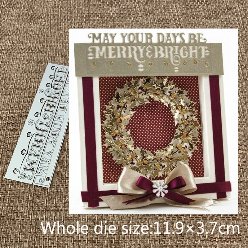 XLDesign Craft Metal Cutting Die may your days be merry and bright Scrapbooking DIY Album Paper Card Craft Embossing Die Cuts
XLDesign Craft Metal Cutting Die may your days be merry and bright Scrapbooking DIY Album Paper Card Craft Embossing Die Cuts