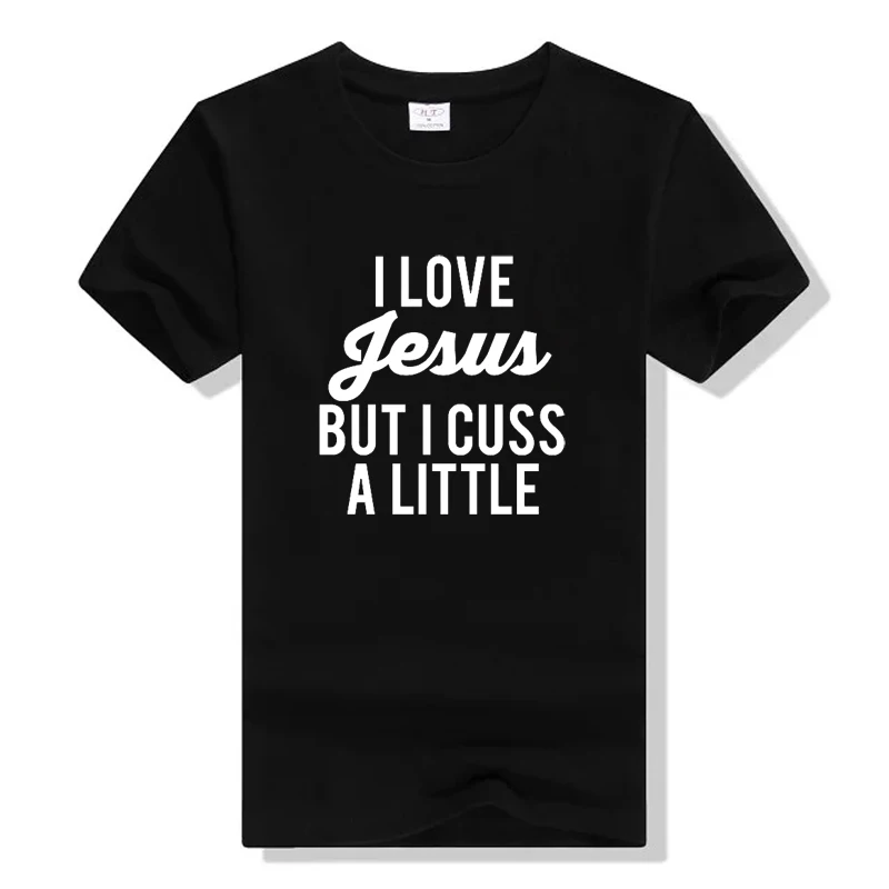 I Love Jesus But I Cuss A Little Shirt Funny Graphic Tee Top White Cotton Female T-Shirt Plus Size Letter T Shirt Women T-F7141
I Love Jesus But I Cuss A Little Shirt Funny Graphic Tee Top White Cotton Female T-Shirt Plus Size Letter T Shirt Women T-F7141