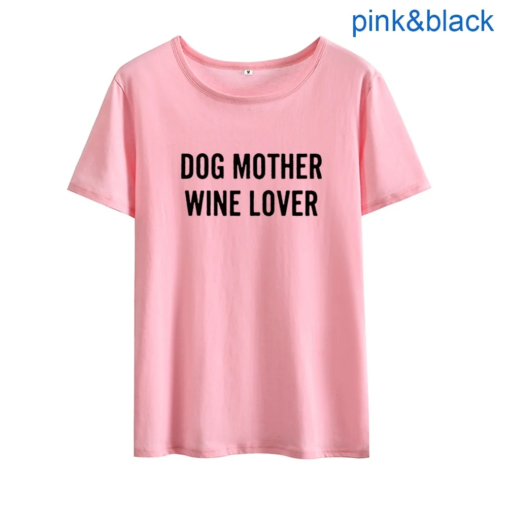 Dog Mother Wine Lover Printed Short Sleeve Tshirt Women Top Summer Short Sleeve Cotton T-shirt Women Loose Tee Shirt Femme
Dog Mother Wine Lover Printed Short Sleeve Tshirt Women Top Summer Short Sleeve Cotton T-shirt Women Loose Tee Shirt Femme