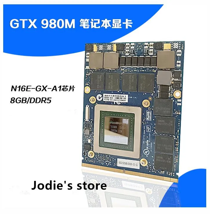 NEW GTX980M GTX 980M Video Graphic Vga card N16E-GX-A1 8GB GDDR5 FOR LAPTOP for MSI 16F2 16F3 16F4 1762 1763 GT60 GT70 GT780
NEW GTX980M GTX 980M Video Graphic Vga card N16E-GX-A1 8GB GDDR5 FOR LAPTOP for MSI 16F2 16F3 16F4 1762 1763 GT60 GT70 GT780