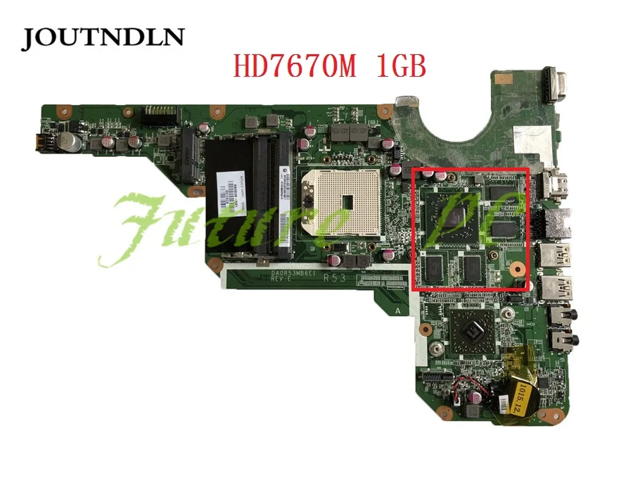 JOUTNDLN для HP Pavilion G4 G6 G7 2000 материнская плата ноутбука 683030 501 DA0R53MB6E0 R53 разъем FS1 DDR3 HD7670M