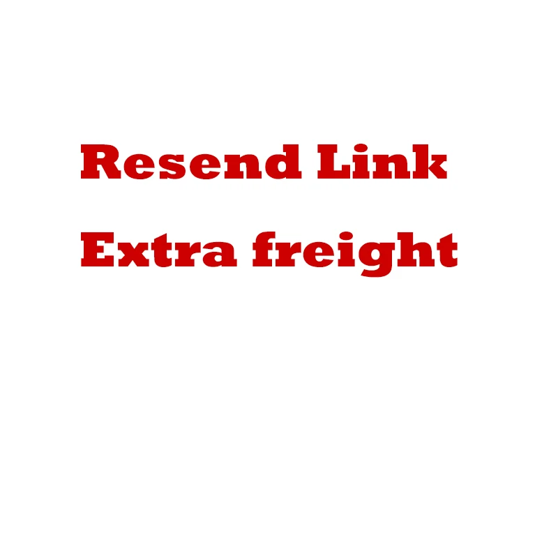 Extra Frieght ! This link is used for pay for the freight difference , please don't buy it alone
Extra Frieght ! This link is used for pay for the freight difference , please don't buy it alone