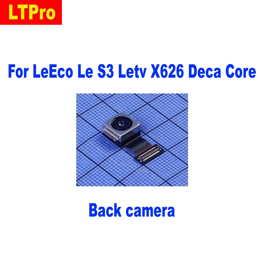 LTPro Back Camera Module For LeEco Le S3 Letv X626 Deca Core Mobile Phone Rear Camera Flex Cable Replacement
LTPro Back Camera Module For LeEco Le S3 Letv X626 Deca Core Mobile Phone Rear Camera Flex Cable Replacement
