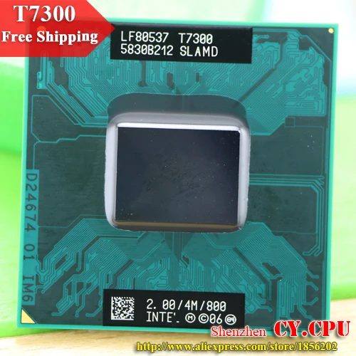 Бесплатная доставка intel cpu ноутбук Core 2 Duo T7300 4M Socket 479 cache/2 0 GHz/800/двухъядерный