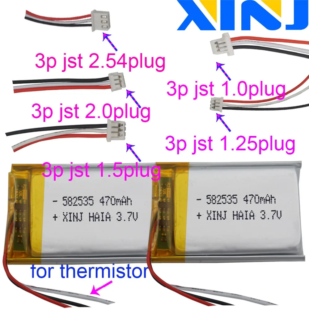 3.7V 470 mAh Polymer Li Lithium Lipo Battery 582535 JST 3pin 1.0/1.25/1.5/2.0/2.54mm Connector For GPS Navigation Music Player
3.7V 470 mAh Polymer Li Lithium Lipo Battery 582535 JST 3pin 1.0/1.25/1.5/2.0/2.54mm Connector For GPS Navigation Music Player