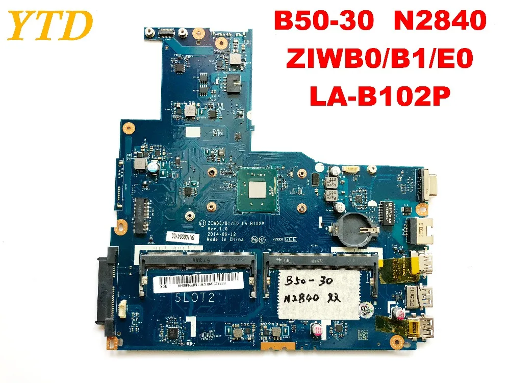 Оригинальная материнская плата для ноутбука Lenovo B50-30 B50-30 N2840 ZIWB0 B1 E0 LA-B102P тестирование Бесплатная доставка
Оригинальная материнская плата для ноутбука Lenovo B50-30 B50-30 N2840 ZIWB0 B1 E0 LA-B102P тестирование Бесплатная доставка