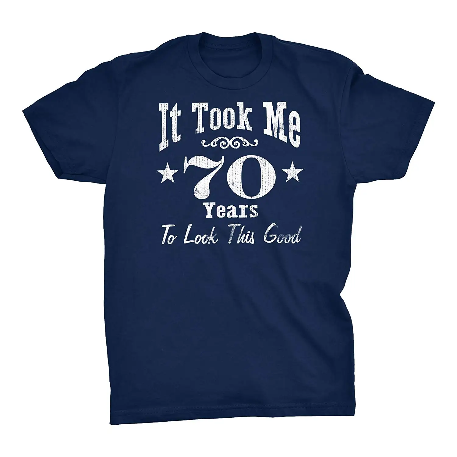 70th Birthday Gift Shirt - It Took Me 70 Years To Look This Good! Fashion Print T-shirt Plus Size Print T Shirt Man Short
70th Birthday Gift Shirt - It Took Me 70 Years To Look This Good! Fashion Print T-shirt Plus Size Print T Shirt Man Short