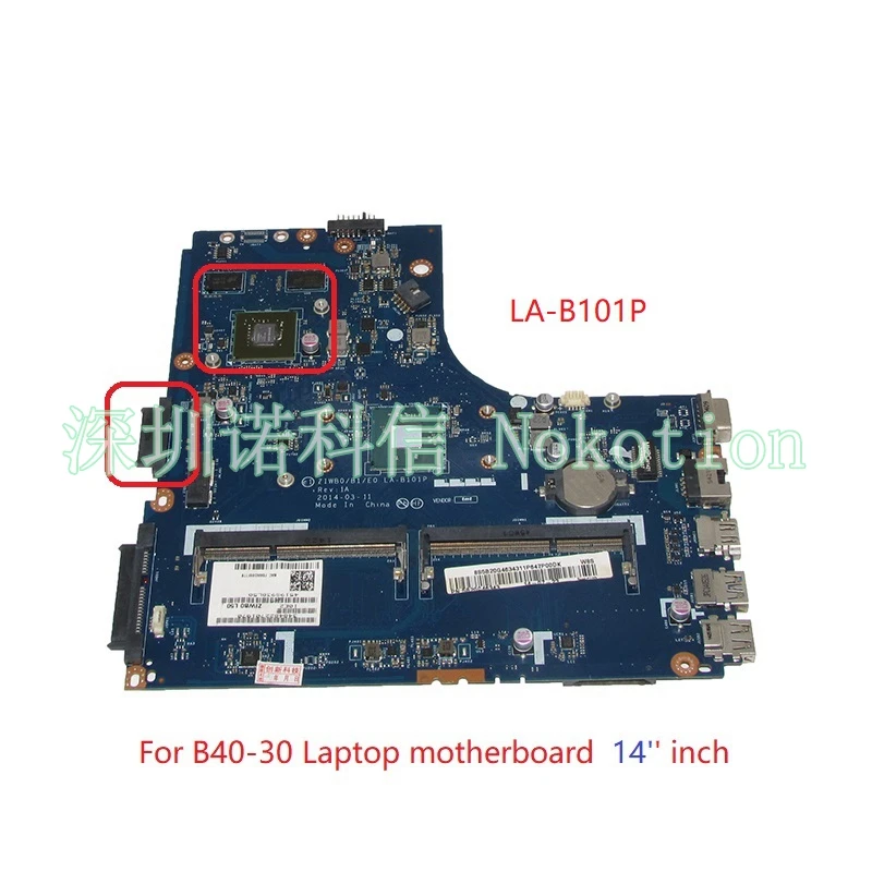 NOKOTION ZIWB0 B1 E0 LA-B101P For lenovo B40-30 Laptop motherboard 14 inch SR1W3 N2930 CPU
NOKOTION ZIWB0 B1 E0 LA-B101P For lenovo B40-30 Laptop motherboard 14 inch SR1W3 N2930 CPU