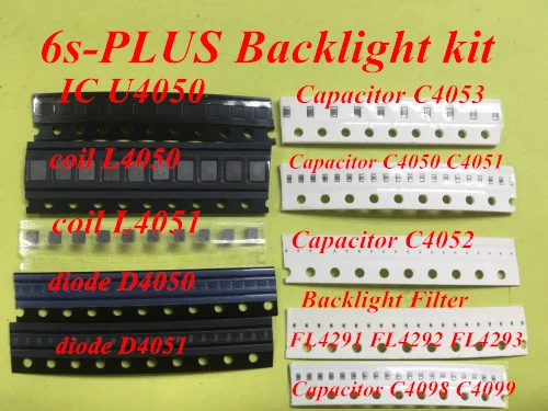 10sets(140pcs)for iphone 6s plus backlight fix kit ic U4050+Coil L4050 L4051+Diode D4050 D4051+Capacitor C4053 4052 C4098+Filter
10sets(140pcs)for iphone 6s plus backlight fix kit ic U4050+Coil L4050 L4051+Diode D4050 D4051+Capacitor C4053 4052 C4098+Filter