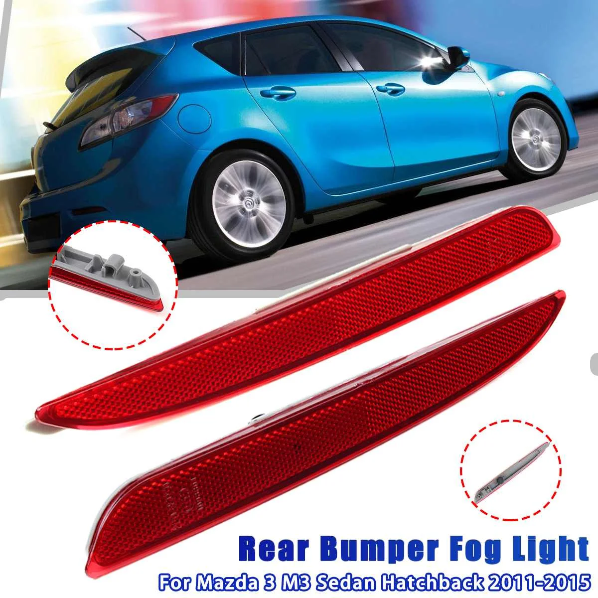 Car Rear Tail Bumper Reflector Reflective Stripe Cover Warning Fog Light Lamp For Mazda 3 M3 Sedan Hatchback 2011 2012 - 2015
Car Rear Tail Bumper Reflector Reflective Stripe Cover Warning Fog Light Lamp For Mazda 3 M3 Sedan Hatchback 2011 2012 - 2015