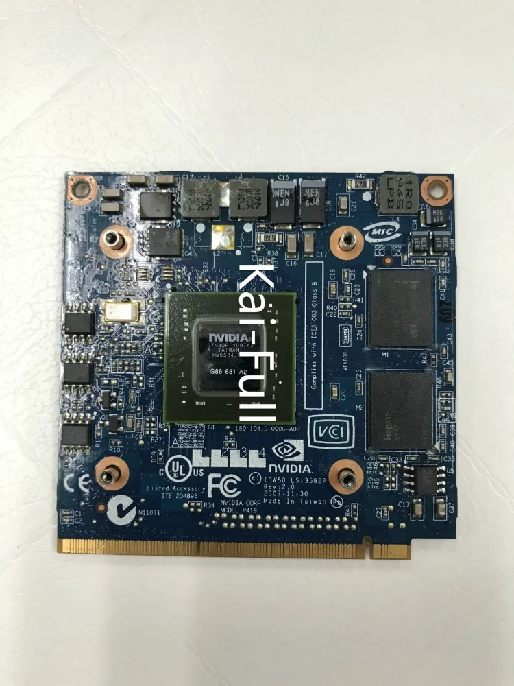 G86-631-A2 для nVidia Fo GeForce 8400M G MXM IDDR2 256 Мб видеокарта для ноутбука Acer Aspire 5920G 5520 5520G 4520 7520G 7720G
G86-631-A2 для nVidia Fo GeForce 8400M G MXM IDDR2 256 Мб видеокарта для ноутбука Acer Aspire 5920G 5520 5520G 4520 7520G 7720G