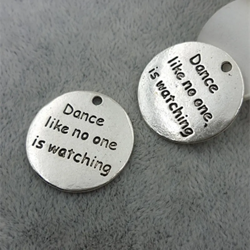 20pcs 25mm Retro Jewelry Accessories Ancient lettering Dance like no one is watching charm pendants for bracelet DIY
20pcs 25mm Retro Jewelry Accessories Ancient lettering Dance like no one is watching charm pendants for bracelet DIY