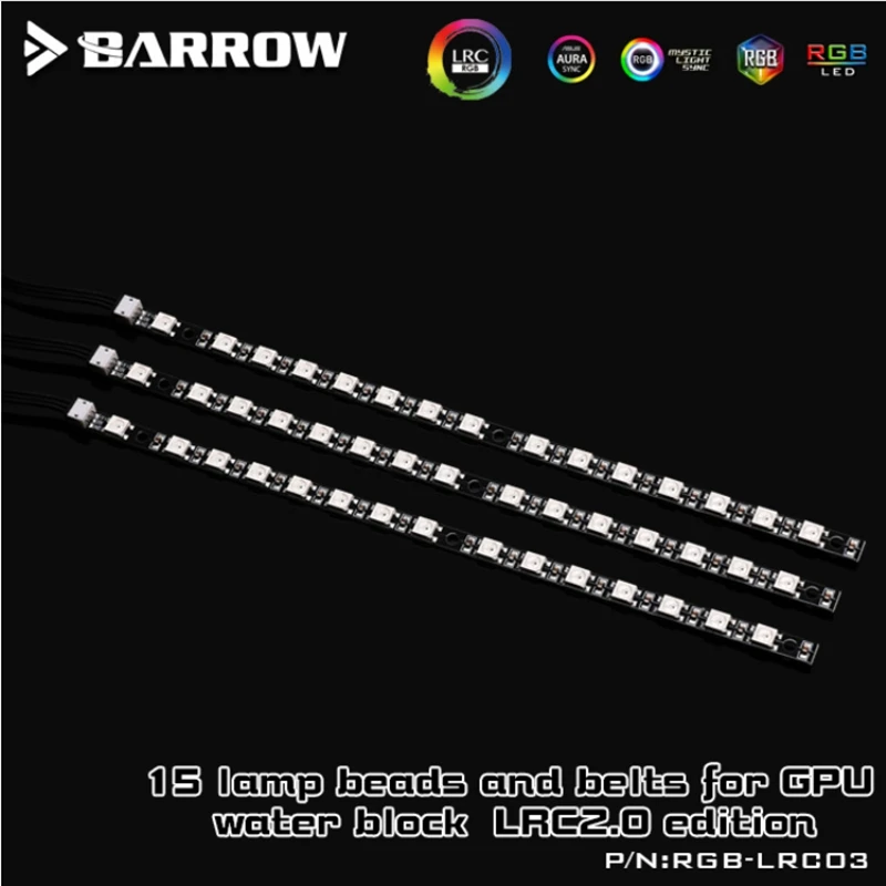 Barrow LRC2.0 5v 3pin Light Strips, Special For Barrow Graphics Card Block, Aurora 15 Lighting Beads RGB-LRC03
Barrow LRC2.0 5v 3pin Light Strips, Special For Barrow Graphics Card Block, Aurora 15 Lighting Beads RGB-LRC03