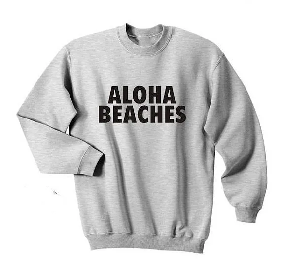 Aloha Beaches Shirt Hawaiian Beach Ocean Vacation Clothing Tumblr Top Crewneck Sweatshirt Unisex More Colors sweatshirt outfits
Aloha Beaches Shirt Hawaiian Beach Ocean Vacation Clothing Tumblr Top Crewneck Sweatshirt Unisex More Colors sweatshirt outfits