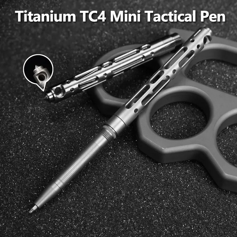 Titanium TC4 Mini Tactical Pen Self Defense Outdoor EDC Tool Keychain Pocket Business Writing Pen Collection Pen
Titanium TC4 Mini Tactical Pen Self Defense Outdoor EDC Tool Keychain Pocket Business Writing Pen Collection Pen
