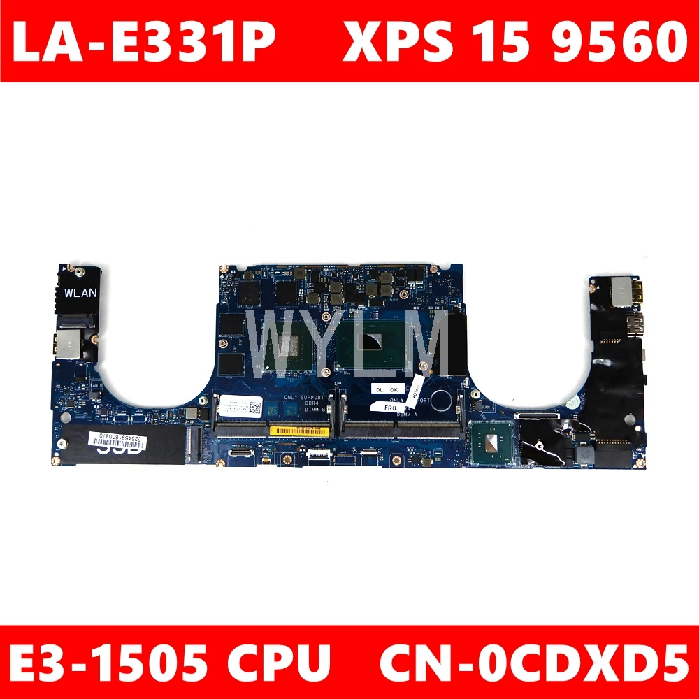 Материнская плата CN 0CDXD5 CAM00/01 LA-E331P E3-1505 для процессора Dell XPS 15 9560, материнская плата для ноутбука 100%, протестирована, работает хорошо
Материнская плата CN 0CDXD5 CAM00/01 LA-E331P E3-1505 для процессора Dell XPS 15 9560, материнская плата для ноутбука 100%, протестирована, работает хорошо