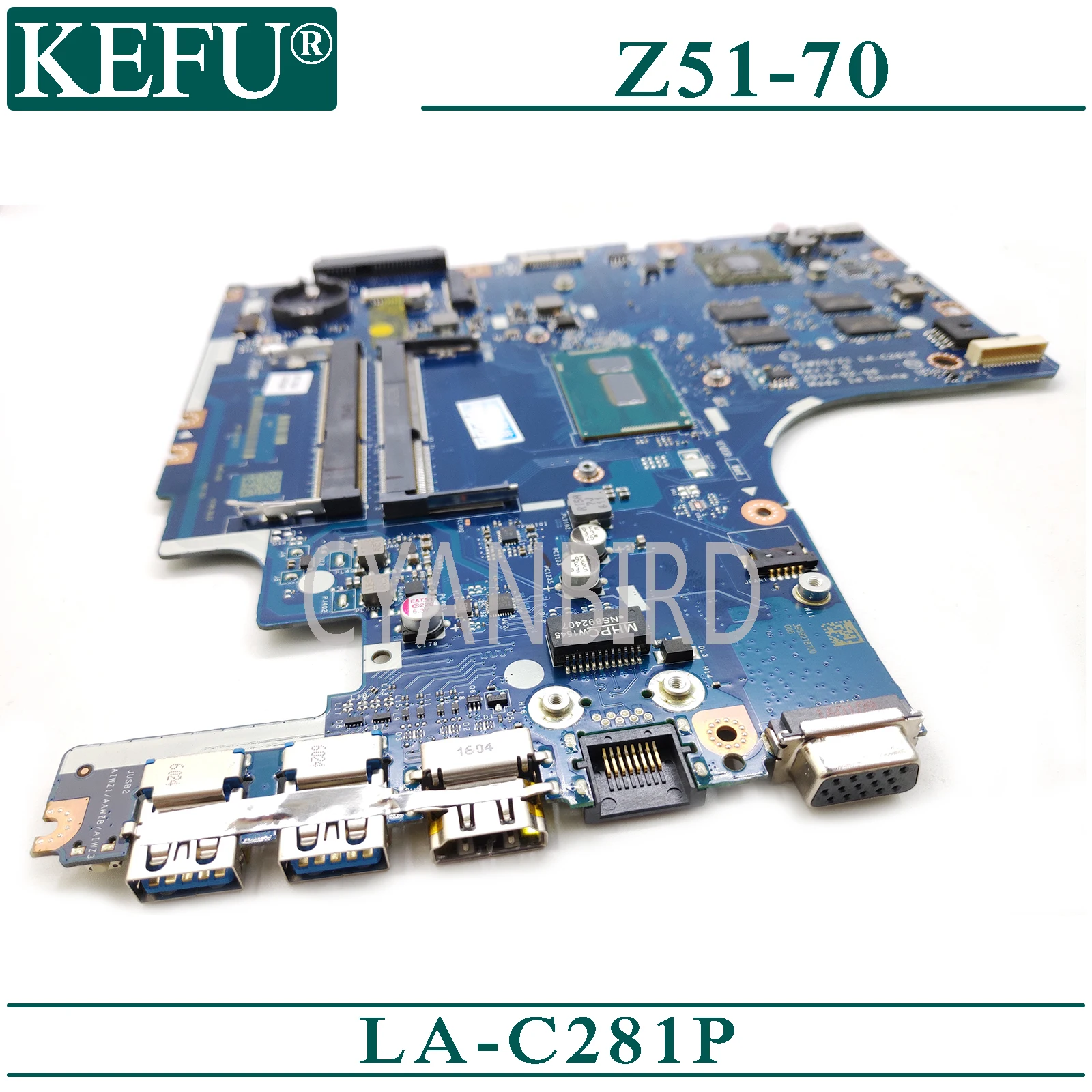KEFU LA-C281P original mainboard for Lenovo Z51-70 with I5-5200U R7-M360 Laptop motherboard
KEFU LA-C281P original mainboard for Lenovo Z51-70 with I5-5200U R7-M360 Laptop motherboard